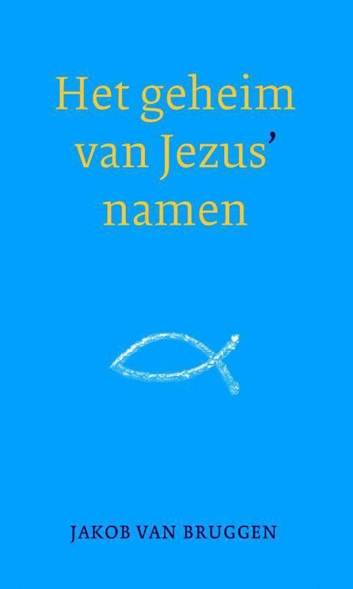 Het geheim van Jezus' namen