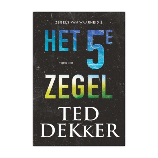 Zegels van waarheid 2 -   Het vijfde zegel