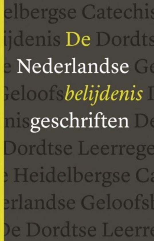 De Nederlandse Belijdenisgeschriften