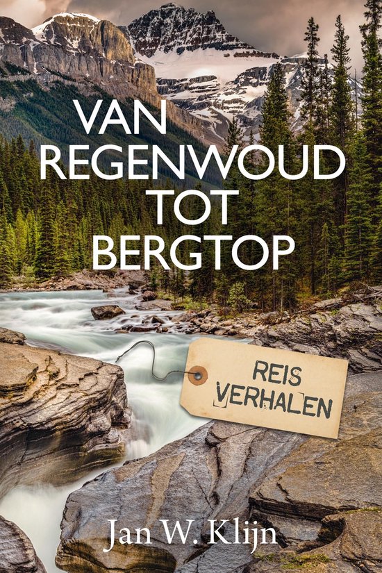 Van regenwoud tot bergtop