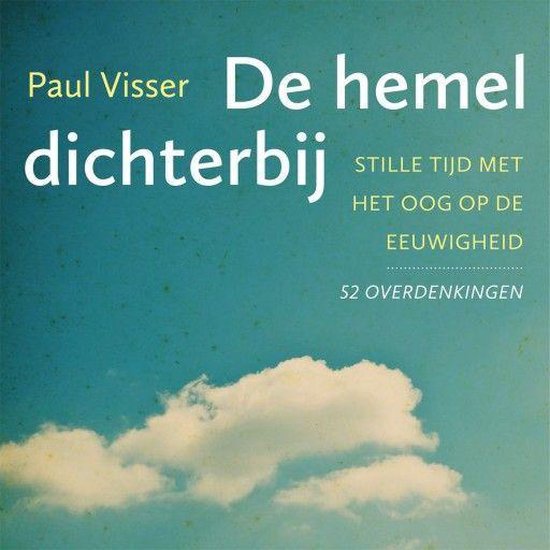 De hemel dichterbij