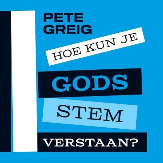 Hoe kun je Gods stem verstaan?