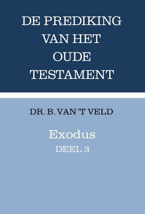 Prediking van het Oude Testament (POT) - Exodus deel 3