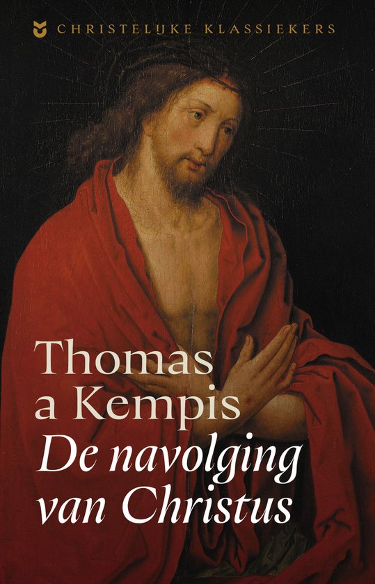 Christelijke Klassiekers - De navolging van Christus