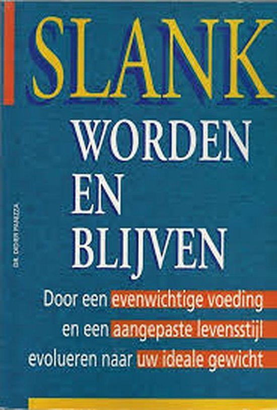 Slank worden en blijven