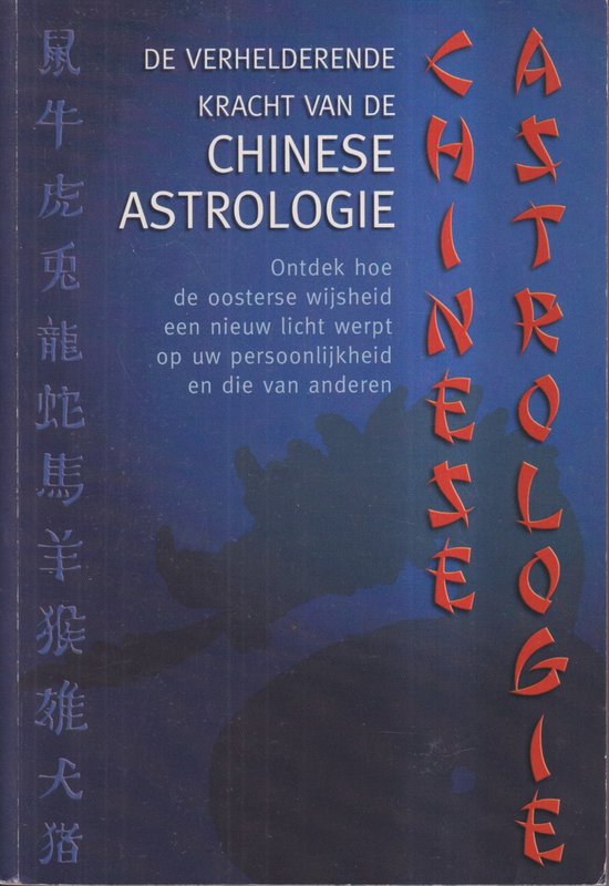 De Verhelderende Kracht van de Chinese Astrologie