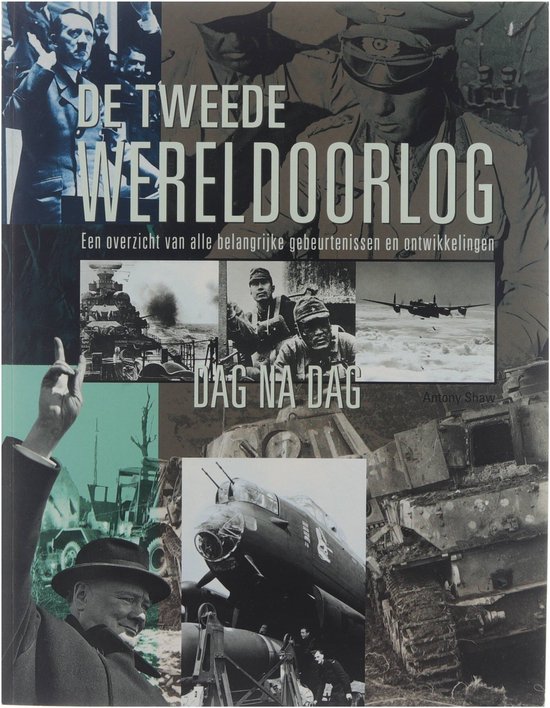 De tweede wereldoorlog dag na dag