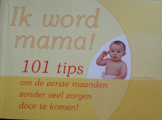 Ik word mamma 101 tips.