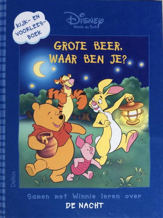 Winnie de Poeh kijk-en voorleesboek : Grote Beer waar ben je ?