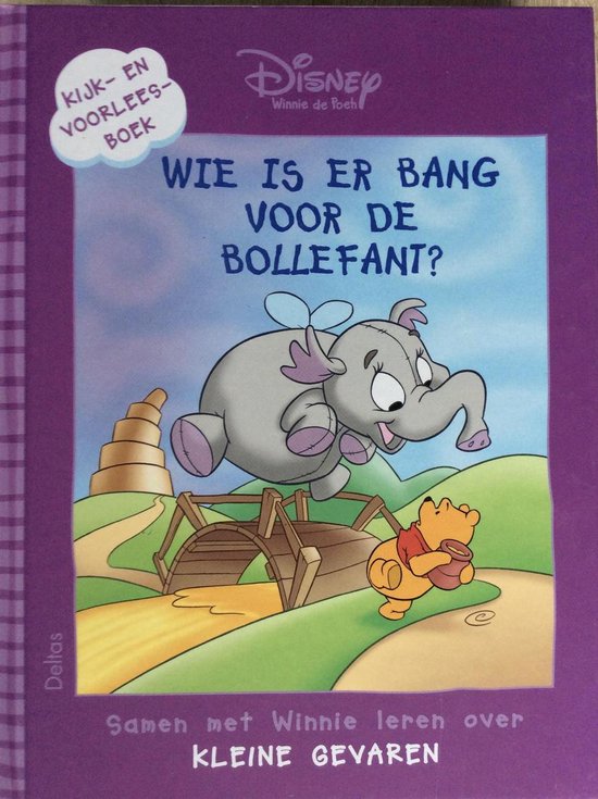 Winnie de Poeh kijk-en voorleesboek : wie is er bang voor de bollefant ?