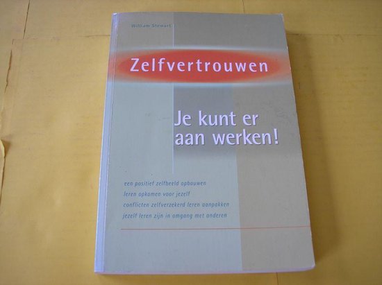 Zelfvertrouwen - Je kunt er aan werken !