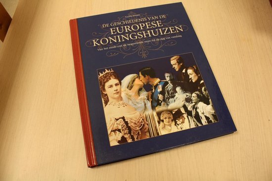 De geschiedenis van de Europese koningshuizen