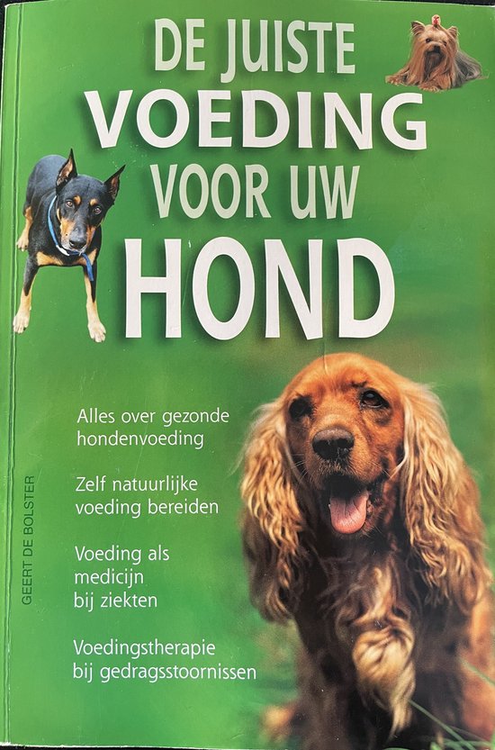 DE JUISTE VOEDING VOOR UW HOND