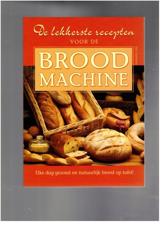 de lekkerste recepten voor de brood machine