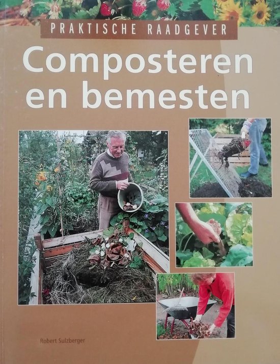 Composteren en bemesten - Robert Sulzberger