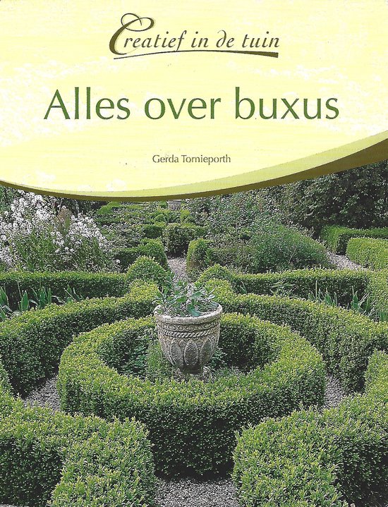 Creatief in de Tuin Alles over Buxus