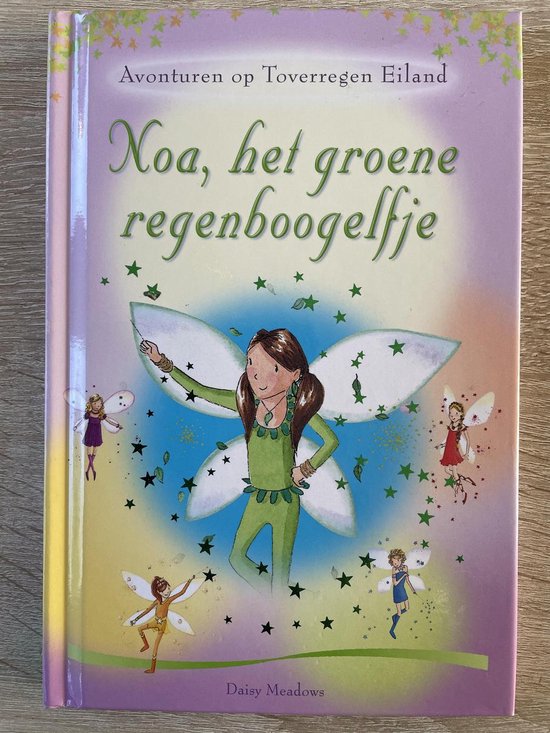 Avonturen op Toverregen eiland   Noa, het groene regenboogelfje