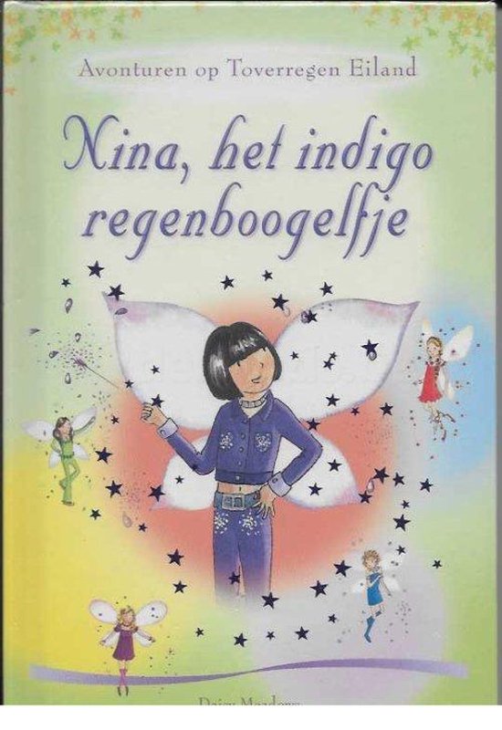 Nina , het indigo regenboogelfje (avonturen op Toverregen eiland)