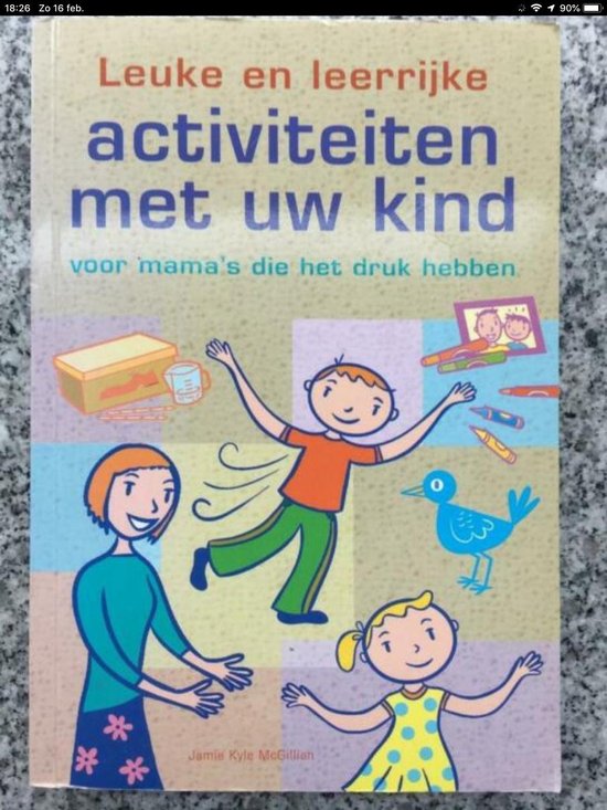 Leuke en leerrijke activiteiten met uw kind