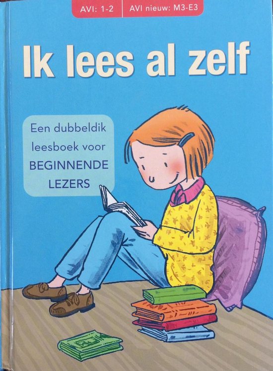 Ik lees al zelf - Een dubbeldik leesboek voor beginnende lezers