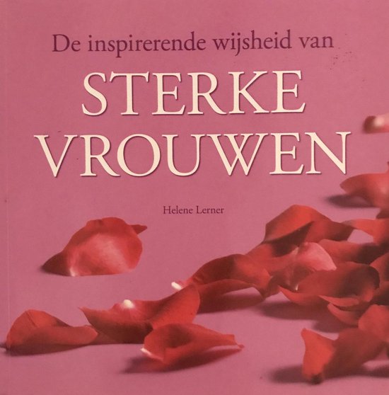 De inspirerende wijsheid van Sterke vrouwen