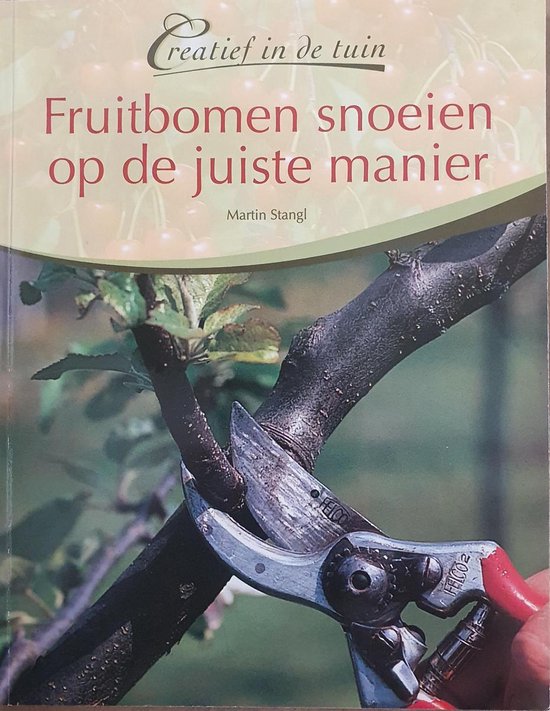 Fruitbomen snoeien op de juiste manier