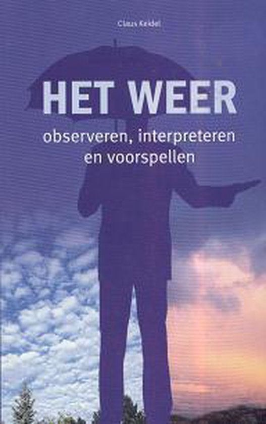 Het Weer - observeren, interpreteren en voorspellen