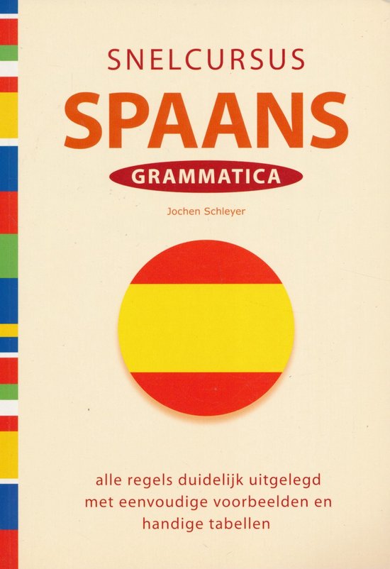 Snelcursus Spaans - Grammatica - Jochen Schleyer