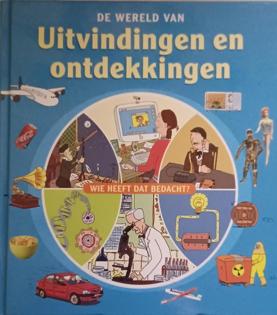 de wereld van uitvindingen en ontdekkingen