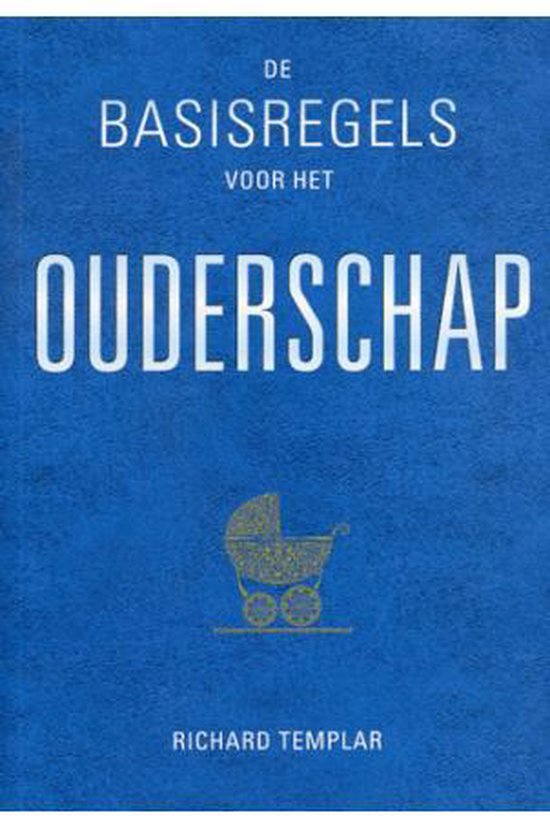 De basisregels voor het ouderschap