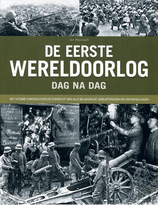 De Eerste Wereldoorlog dag na dag - Ian Westwell