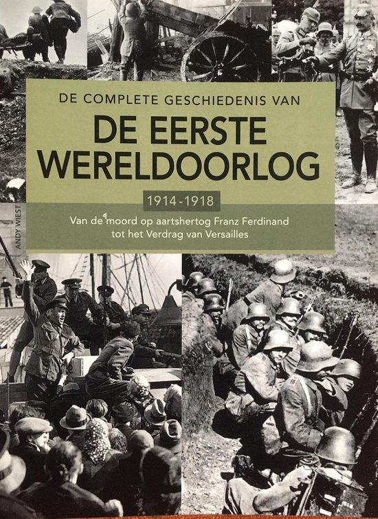 De complete geschiedenis van de eerste wereldoorlog 1914-1948