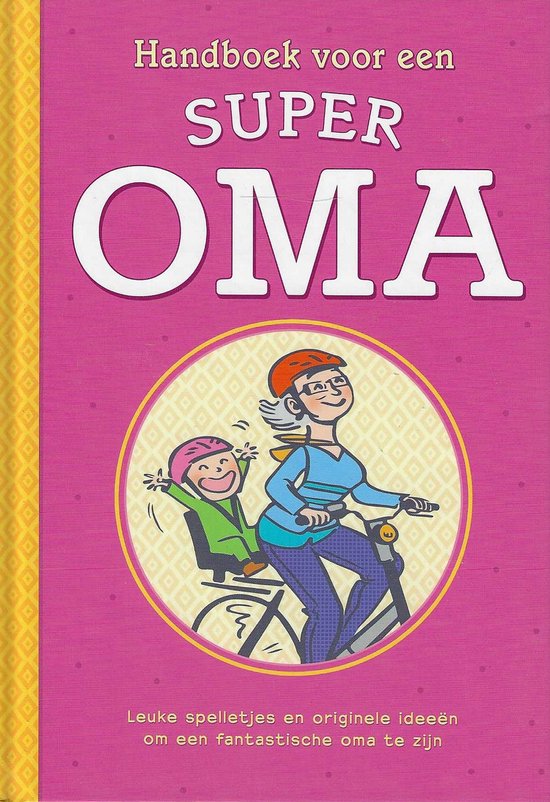 Handboek voor een Super Oma