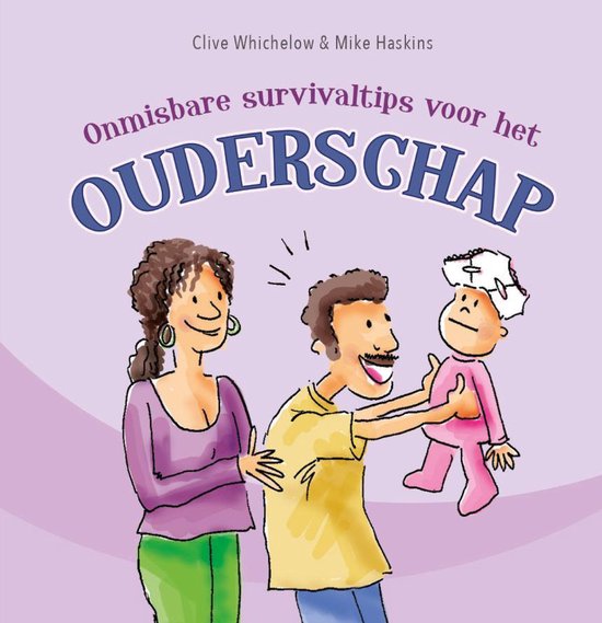 Onmisbare survivaltips voor het ouderschap