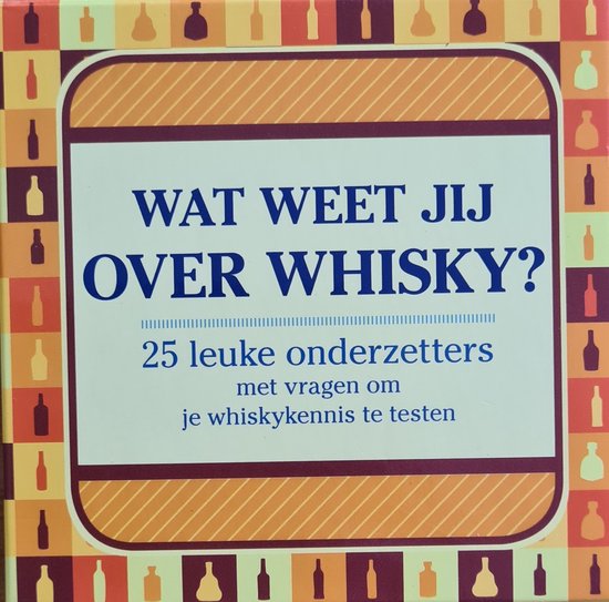 Wat weet jij over Whisky?