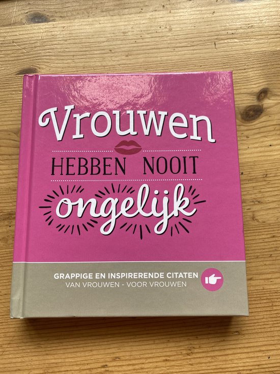 Vrouwen hebben nooit ongelijk