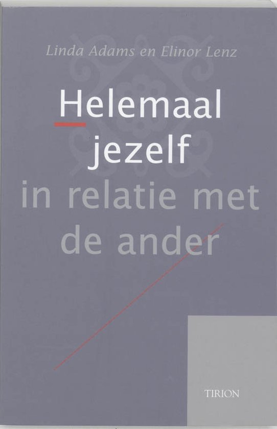 Helemaal Jezelf In Relatie Met De Ander