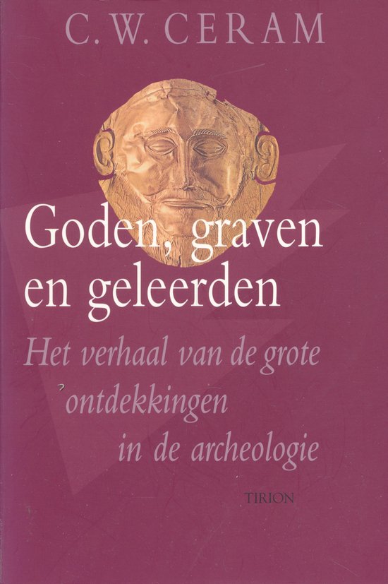 Goden Graven En Geleerden