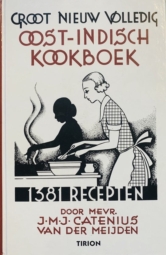 Groot Nieuw Volledig Oost-Indisch Kookboek