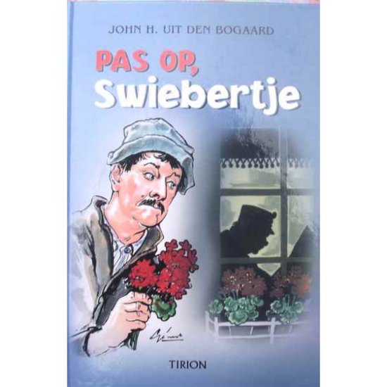 Pas op, Swiebertje