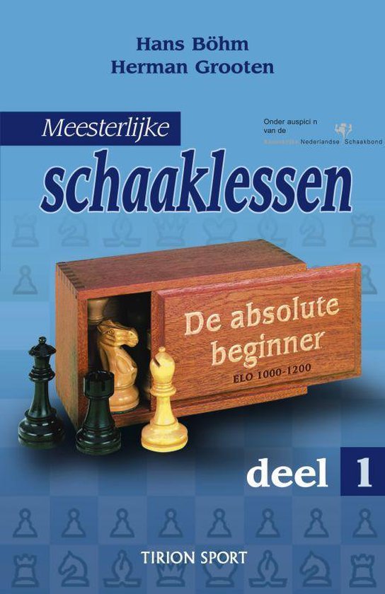 Meesterlijke Schaaklessen 1