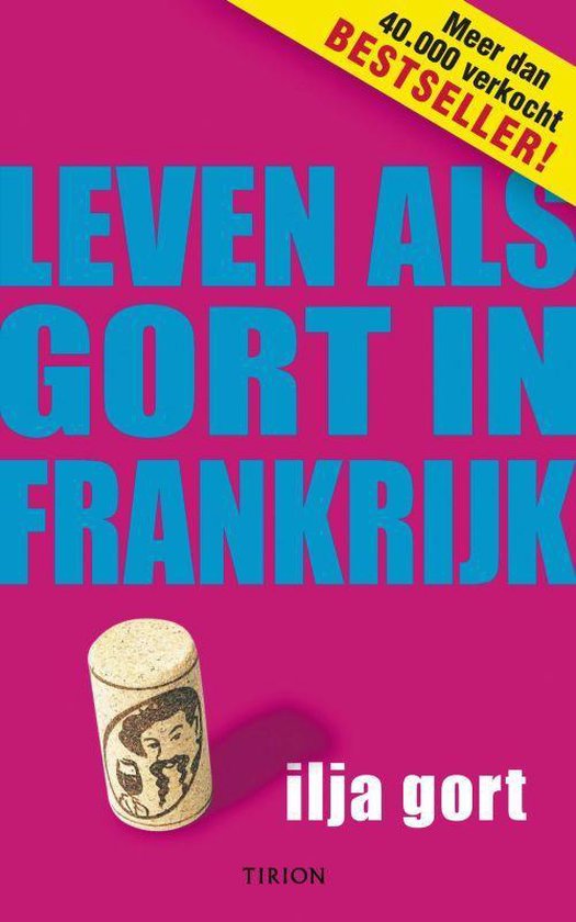 Leven Als Gort In Frankrijk