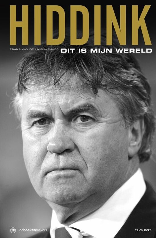 Hiddink, Dit Is Mijn Wereld