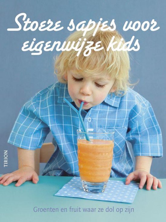 Stoere Sapjes Voor Eigenwijze Kids