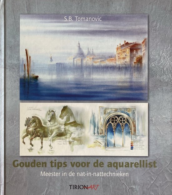 Gouden Tips Voor De Aquarellist