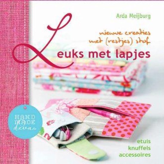 Handmade divas - Leuks met lapjes Etuis, knuffels, accessoires