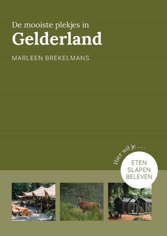 Provinciegidsen Nederland - De mooiste plekjes in Gelderland