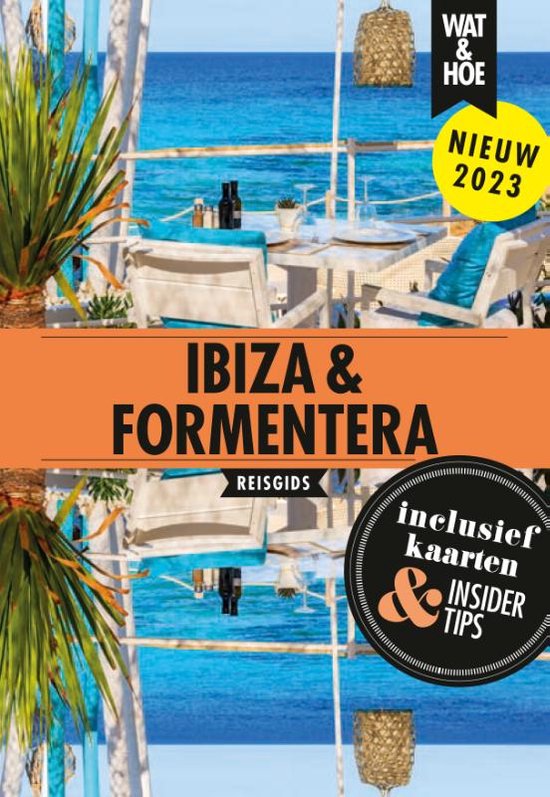 Wat & Hoe reisgids - Ibiza & Formentera