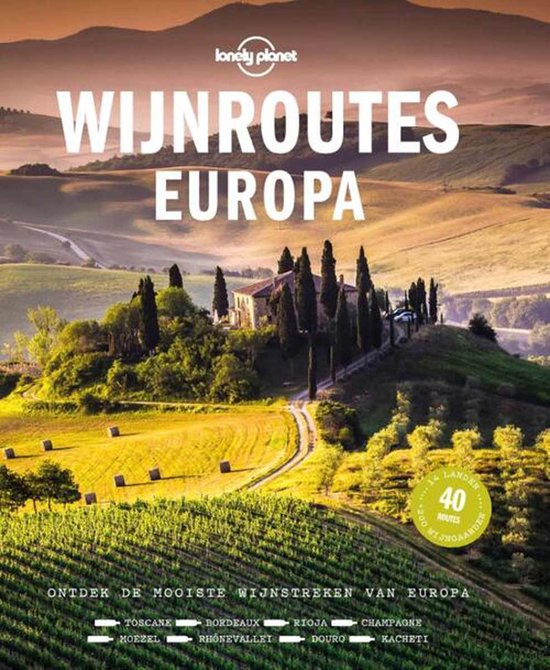 Lonely Planet - Wijnroutes Europa