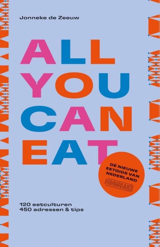 All you can eat - de nieuwe eetgids van Nederland